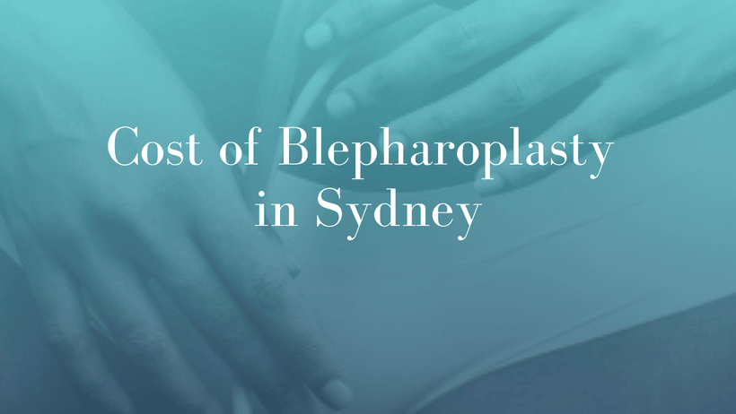 Cost of Blepharoplasty in Sydney 1