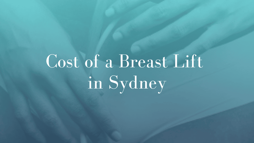 Cost of a Breast Lift in Sydney