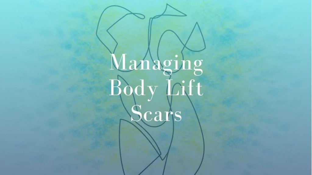 Managing Body Lift Scars - Mark Kohout