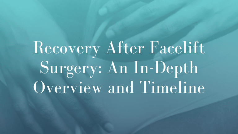 Recovery After Facelift Surgery_ An In-Depth Overview and Timeline