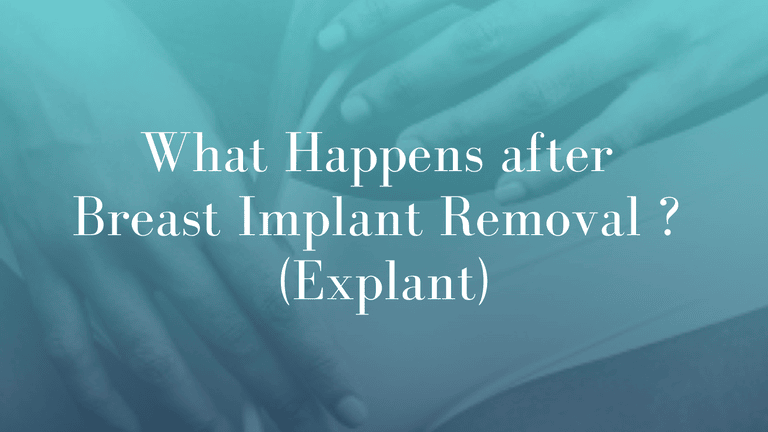 What happens after Breast Implant Removal _ (Explant)