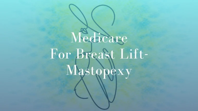 Medicare  for Breast Lift – Mastopexy