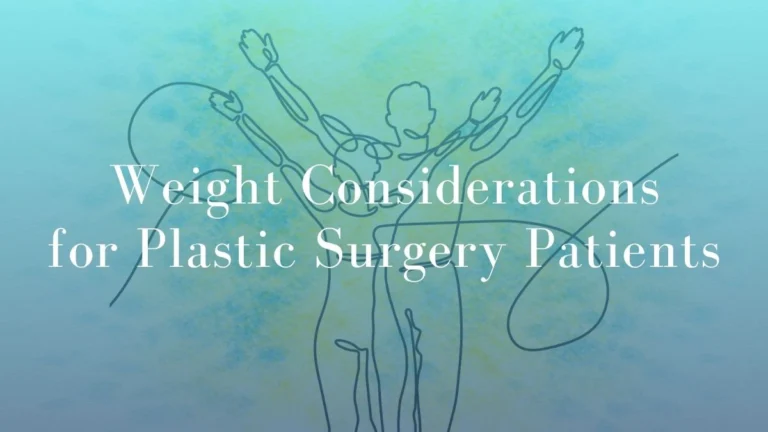 Weight Considerations for Plastic Surgery Patients
