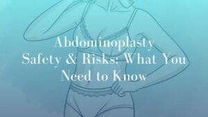 Image Mark Kohout SydneyAbdominoplasty-Safety-Risks_-What-You-Need-to-Know