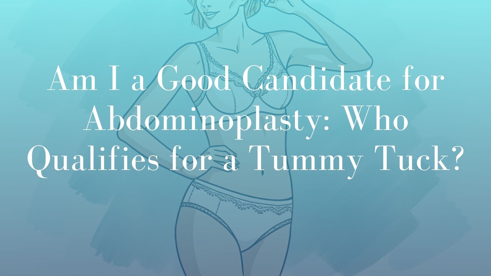 Am I a Good Candidate for Abdominoplasty_ Who Qualifies for a Tummy Tuck - Sydney Image Dr. Mark Kohout