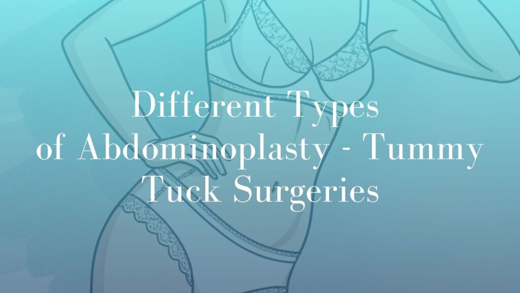 Different-Types-of-Abdominoplasty-Tummy-Tuck-Surgeries - Image Dr. Mark Kohout Sydney