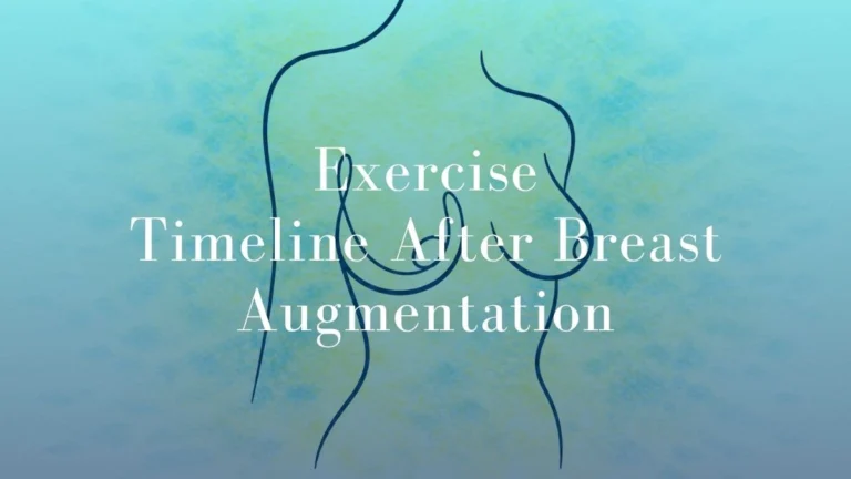 Exercise Timeline after Breast Augmentation
