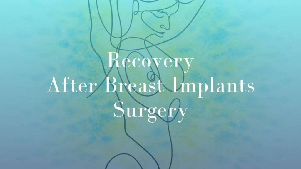 Recovery After Breast Implants Surgery - Dr Mark Kohout