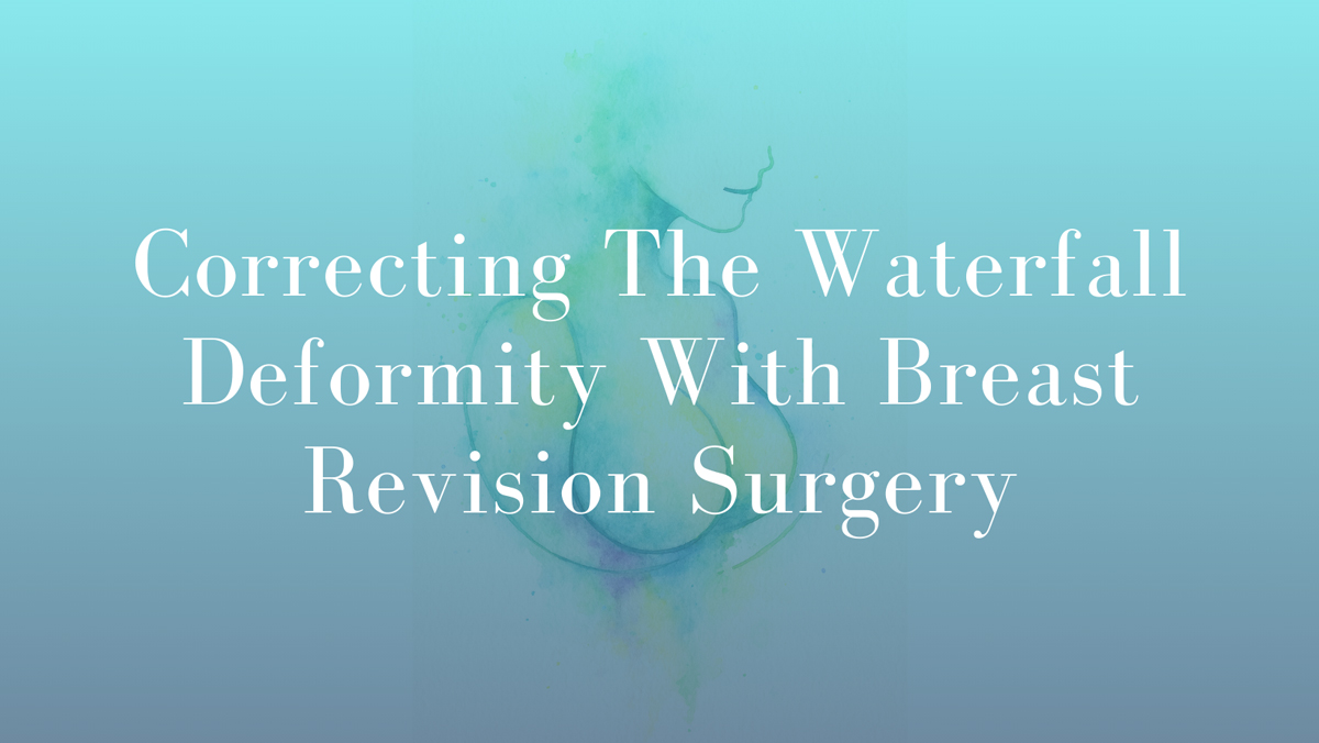 Correcting The Waterfall Deformity With Breast Revision Surgery by Dr Mark Kohout