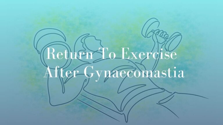 Return To Exercise After Gynaecomastia