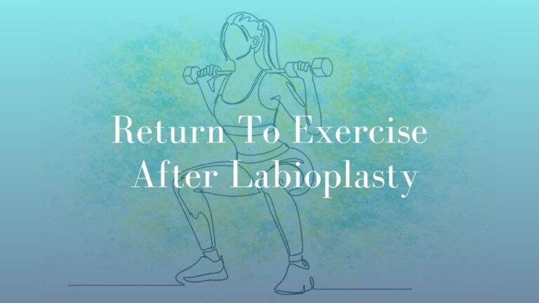 Return To Exercise After Labioplasty