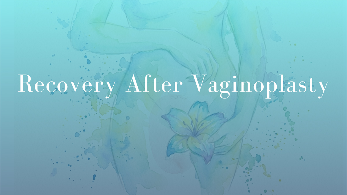 Recovery After Vaginoplasty by Dr Mark Kohout